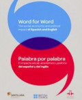 Word for Word: The Social, Economic and Political Impact of Spanish and English