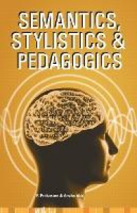 Semantics, Stylistics and Pedagogics