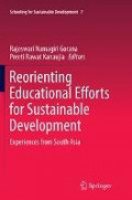 Reorienting Educational Efforts for Sustainable Development : Experiences from South Asia