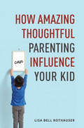 How Amazing Thoughful Parenting Can Influence your Kid