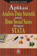 Aplikasi Analisis Data Statistik untuk Ilmu Sosial Sains dengan STATA