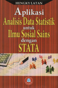 Aplikasi Analisis Data Statistik untuk Ilmu Sosial Sains dengan STATA