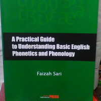 A Practical Guide to Understanding Basic English : Phonetics and Phonology