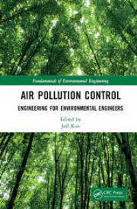 Air Pollution Control: Fundamentals and Applications (Fundamentals of Environmental Engineering)