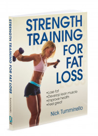 Strength Training for Fat Loss : Loss Fat, Develop Lean Muscle, Improve Health, Feel Great