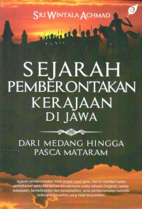 Sejarah Pemberontakan Kerajaan di Jawa: dari medang hingga pacsa mataram