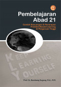 Pembelajaran Abad 21: Contoh Rancangan dan Penerapan Problem-Based Learning di Perguruan Tinggi