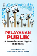 Pelayanan Publik dan Pemerintahan Digital