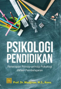 Psikologi Pendidikan: Penerapan Prinsip-prinsip Psikologi dalam Pembelajaran