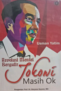 Revolusi Mental Bergulir Jokowi Masih Ok