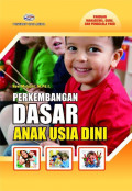 Perkembangan Dasar Anak Usia Dini