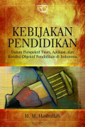 Kebijakan Pendidikan : Dalam Perspektif Teori, Aplikasi, dan Kondisi Obyektif Pendidikan di Indonesia