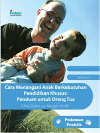 Cara Menangani Anak Berkebutuhan Pendidikan Khusus: panduan guru dan orang tua