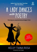 A Lady Dances with Poetry: perempuan yang berdansa dengan puisi