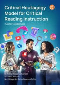 Critical Heutagogy Model for Critical Reading Instruction: Model guidelines