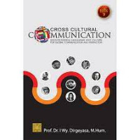 Cross Cultural Communication : Understanding language and culture for global communication and interaction