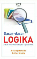 Dasar-Dasar Logika: sebuah intisari metode berpikir logis dan kritis