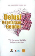 Delusi Kesehatan Gender : Tinjauan kritis konsep gender