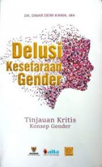 Delusi Kesehatan Gender : Tinjauan kritis konsep gender