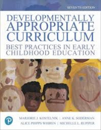 Developmentally Appropriate Curriculum : Best practice in early childhood education