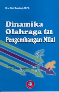 Dinamika Olahraga dan Pengembangan Nilai