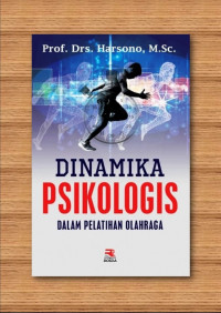 Dinamika Psikologis dalam Pelatihan Olahraga