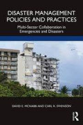 Disaster Management Policies and Practices: Multi-sector collaboration in emergencies and disasters