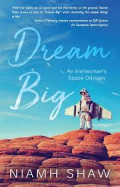 Dream Big: An Irishwoman's Space Odyssey