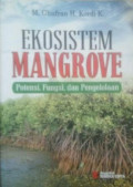 Ekosistem Mangrove: potensi, fungsi, dan pengelolaan