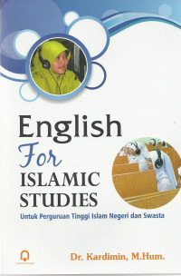 English for Islamic Studies untuk Perguruan Tinggi Islam Negeri dan Swasta