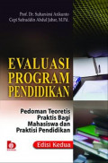 Evaluasi Program Pendidikan: pedoman teoretis praktis bagi mahasiswa dan praktisi pendidikan