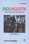 Ekolinguistik: Bahasa, ekologi, dan cerita-cerita yang kita jalani