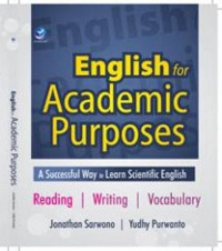 English for Academic Purposes : A Successful Way to Learn Scientific English: Reading - Writing - Vocabulary