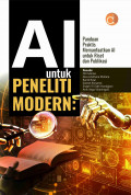 AI untuk Peneliti Modern: Panduan Praktis Memanfaatkan AI untuk Riset dan Publikasi