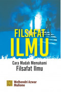 Filsafat Ilmu: Cara Mudah Memahami Filsafat Ilmu