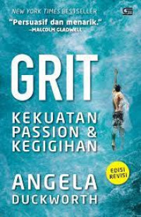 GRIT :Kekuatan Passsion & Kegigihan