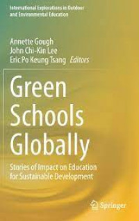 Green Schools Globally: Stories of Impact on Education for Sustainable Development (International Explorations in Outdoor and Environmental Education)