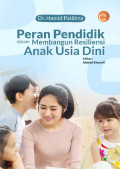Peran Pendidik dalam Membangun Resiliensi Anak Usia Dini
