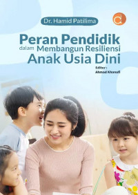 Peran Pendidik dalam Membangun Resiliensi Anak Usia Dini
