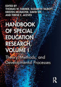 Handbook of Special Education Research : Theory, methods, and development processes