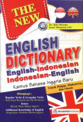 The New English Dictionary English-Indonesia, Indonesia-English: kamus bahasa inggris baru