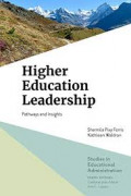 Higher Education Leadership : Pathways and Insights