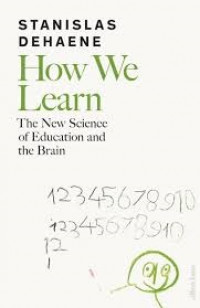 How We Learn : the new science of education and the brain.