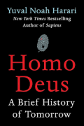 Homo Deus: A Brief History of Tomorrow