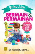 Buku Ajar Bermain & Permainan Anak Usia Dini