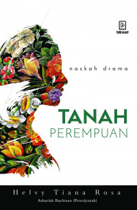 Tanah Perempuan: naskah drama