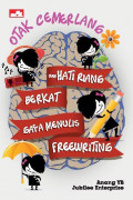 Otak Cemerlang dan Hati Riang Berkat Gaya Menulis Freewriting