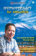 Hypnotherapy for Children: cara mudah dan efektif menerapi anak