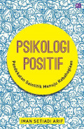 Psikologi Positif: pendekatan saintif menuju kebahagiaan