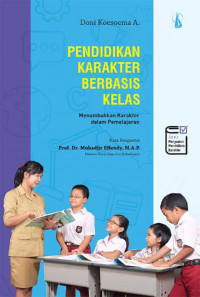 Pendidikan Karakter Berbasis Kelas: menumbuhkan karakter dalam pembelajaran